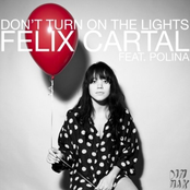 Don't Turn On The Lights by Felix Cartal