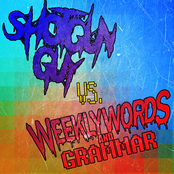 Shotgun Guy VS. Weekly Words and Grammar