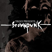 Tricky presents Brownpunk