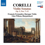 Arcangelo Corelli: CORELLI: Sonatas Op. 5 Nos. 7-12