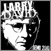 Larry David: Demo 2010