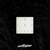 You Are Filth