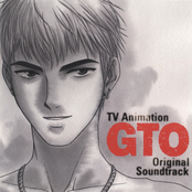 GTO TV Animation Original Soundtrack