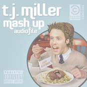 T.J. Miller: Mash Up AudioFile