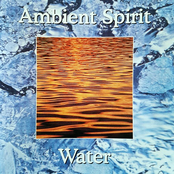 Ambient Spirit - Water