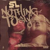 SL - Nothing To Say