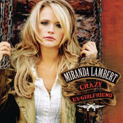 Miranda Lambert: Crazy Ex-Girlfriend