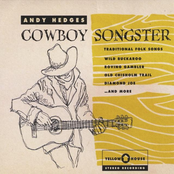 Andy Hedges: Cowboy Songster