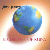Jim Perry: Blueprints Of Ruins