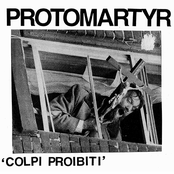 The Milk Drinkers by Protomartyr