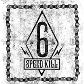 Six Speed Kill