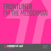 Frontliner: I'm The Melodyman