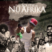 The South is Nu Afrika Vol1:  Gangstas and Revolutionaries