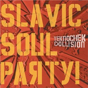 Slavic Soul Party: Teknochek Collision