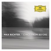 Album cover for Songs From Before, by Max Richter