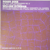 Roger Goeb / William Sydeman: Quintet For Woodwinds No. 2 / Seven Movements For Septet / Concerto Da Camera