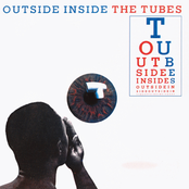 The Tubes: Outside Inside