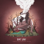 Bent Knee: Twenty Pills Without Water