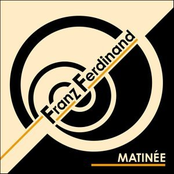 Matinee by Franz Ferdinand