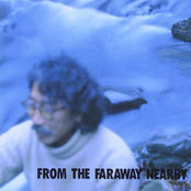 From The Faraway Nearby