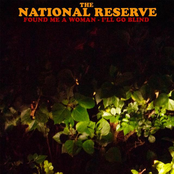 The National Reserve: Found Me a Woman