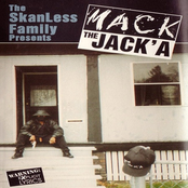 The SkanLess Family presents Mack The Jack'a