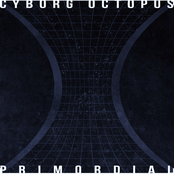 Cyborg Octopus: Primordial