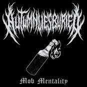 Autumn Lies Buried: Mob Mentality