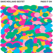 Equality by Dave Holland Sextet