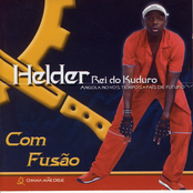 Com fusao - Helder, Rei do kuduro (Angola Novos Tempos)