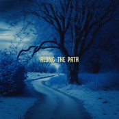 Along The Path - Single