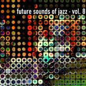 Future Sounds of Jazz - Vol. 8