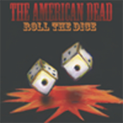 The American Dead: Roll the Dice