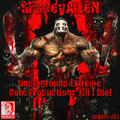 Underground Extreme Core Productions Till I Die!