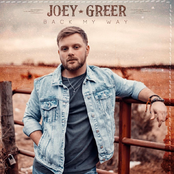 Joey Greer: Back My Way