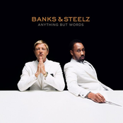 Banks & Steelz: Anything But Words