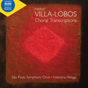 Valentina Peleggi: Heitor Villa-Lobos: Choral Transcriptions