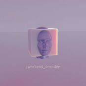 Weekend Crender