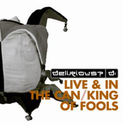 Delirious: Fuse Box Live & In The Can / King of Fools