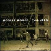 modest mouse & 764-hero