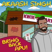 Akaash Singh: Bring Back Apu