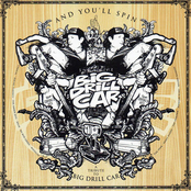 And You'll Spin: A Tribute To Big Drill Car