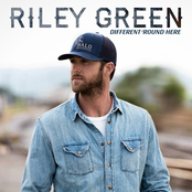 Riley Green: Different 'Round Here