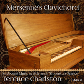 Mersenne's Clavichord: Keyboard Music In 16th & 17th Century France
