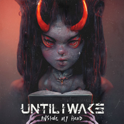 Until I Wake: Inside My Head