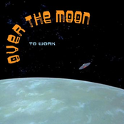 Over The Moon: To work