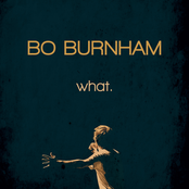 Bo Burnham: What.