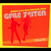 Geile Zeiten by Jürgen