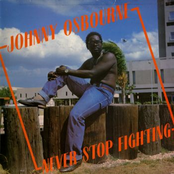 Johnny Osbourne: Never Stop Fighting