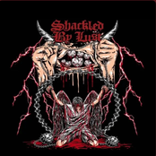 SHACKLED BY LUST